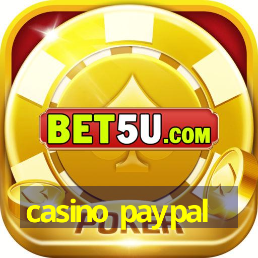 casino paypal